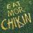 EatMoreChicken