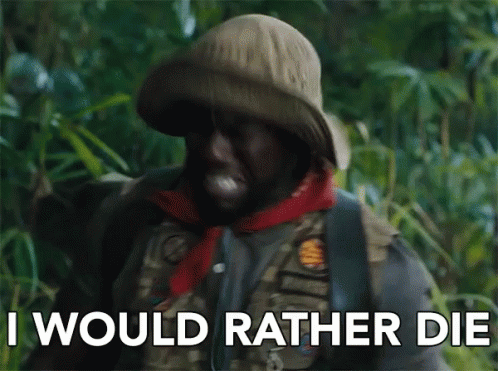 kevin-hart-i-would-rather-die.gif