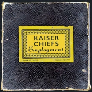 Employment_kaiser_chiefs.jpg